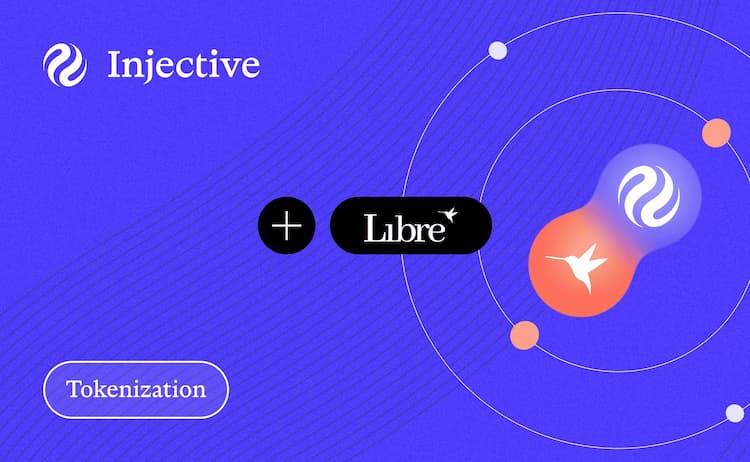 Injective partners with Libre to bring regulated onchain investment funds to institutional and accredited investors.