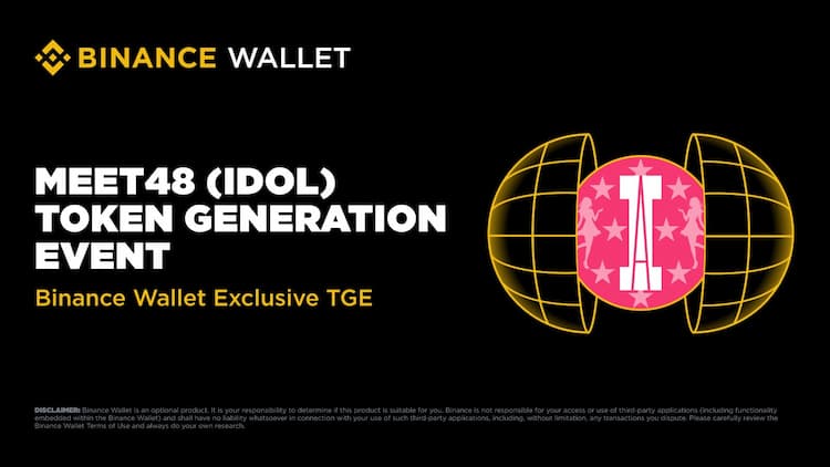 Binance Wallet hosts the public token sale of MEET48 $IDOL starting June 11.