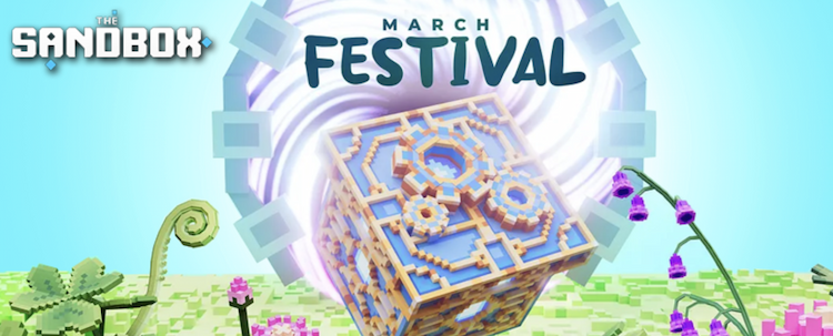 The Sandbox reveals its March Festival (from March 8 to April 4), with a prize pool of over 1,000,000 $SAND.