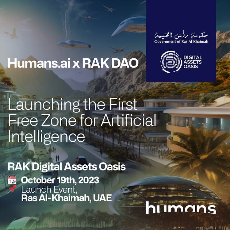 Humans.ai and RAK Digital Assets Oasis launch the first Free Zone for AI.