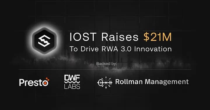 IOST secures $21M in a strategic round to accelerate product launches and expand its RWA 3.0 and Web3 payment ecosystem.