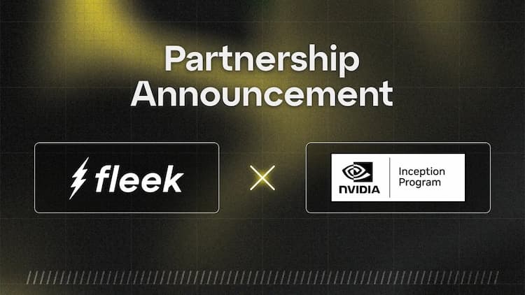 Fleek joins the NVIDIA Inception Program to access GPU infrastructure and advance decentralized computing.