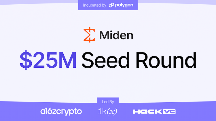 Miden raises $25M in a Seed round to develop its high-throughput privacy-focused blockchain.