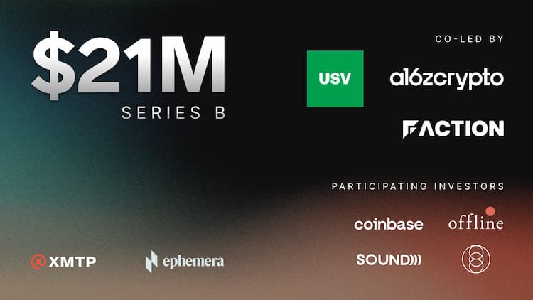 XMTP raises $21M in Series B funding at a $750M valuation to expand its decentralized messaging protocol.