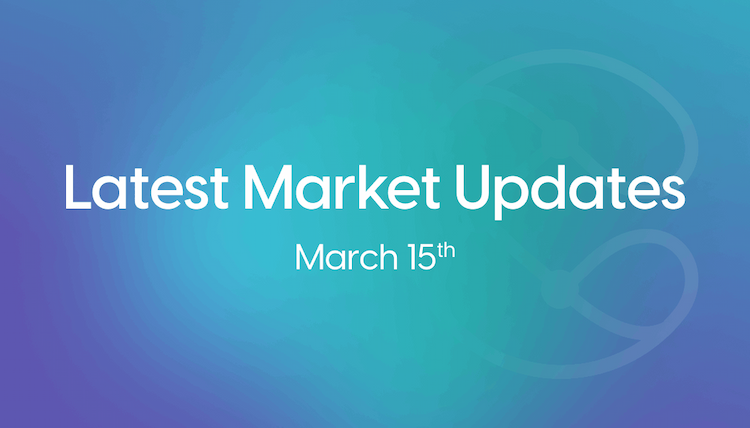 Market Updates: Mar 11 - 15