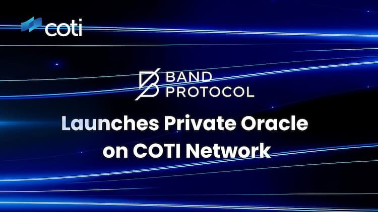 Band Protocol launches a private oracle on COTI Network to enhance blockchain data security.