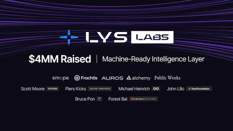 LYS Labs raises $4M in Seed and Angel funding to develop advanced Web3 data infrastructure for Solana and EVM chains.