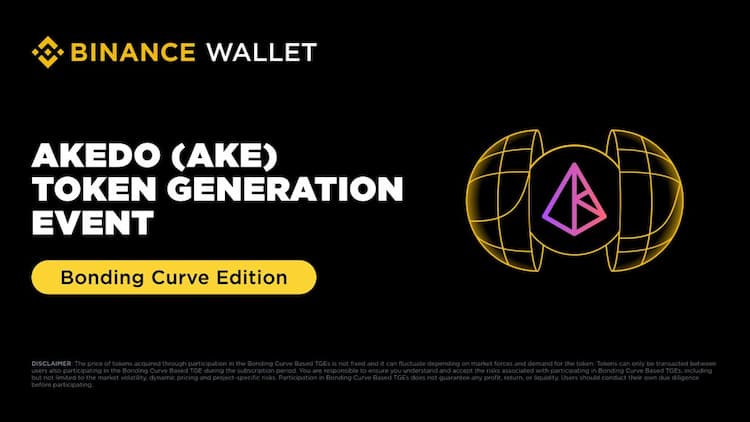 Binance Wallet launches Akedo (AKE) via Bonding Curve TGE, starting August 21st.